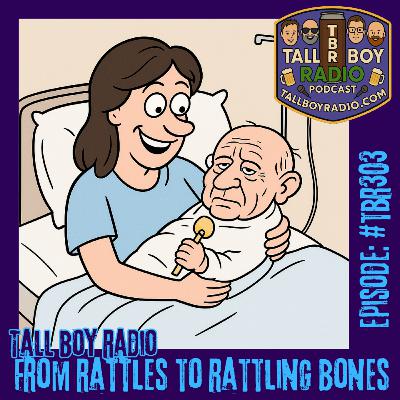 #TBR303 - From Rattles to Rattling Bones