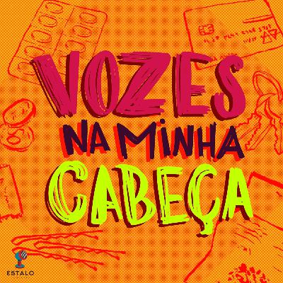 Conheça Vozes Na Minha Cabeça, o novo audiodrama original da Estalo Podcasts!