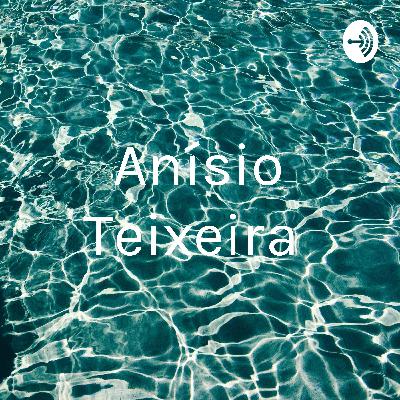 Trechos textos de Anísio Teixeira 4