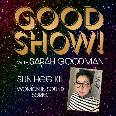 Sun Hee Kil: Women in Sound Series