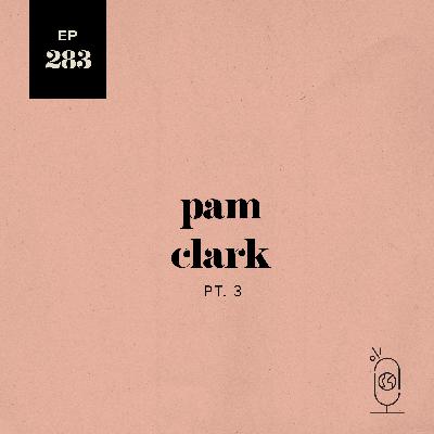 Pam Clark Part 3 Pam Clark Part 3