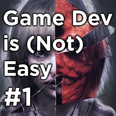 Game Dev is (Not) Easy Podcast #1 - Headware Games | Hollowbody, self-taught game dev and marketing