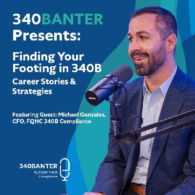 Finding Your Footing in 340B: Career Stories & Strategies