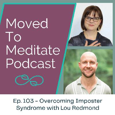 Overcoming Imposter Syndrome with Lou Redmond