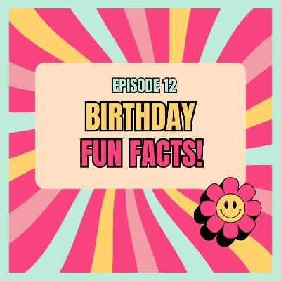 Party Hats and Fun Facts: All About Birthdays!
