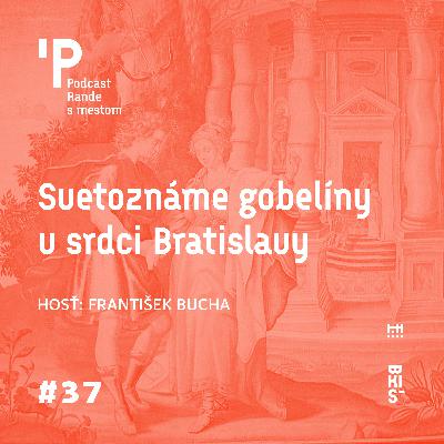 Svetoznáme gobelíny v srdci Bratislavy Svetoznáme gobelíny v srdci Bratislavy