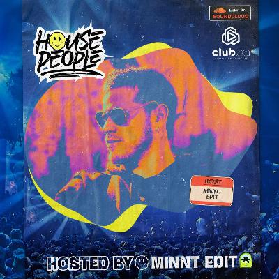 House People Radioshow @Hosted by MiNNt Edit 🎵 / 16 August