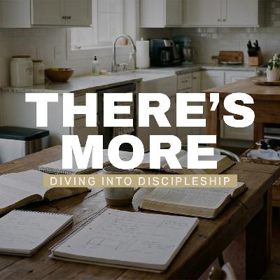 Diving Into Discipleship - There's More