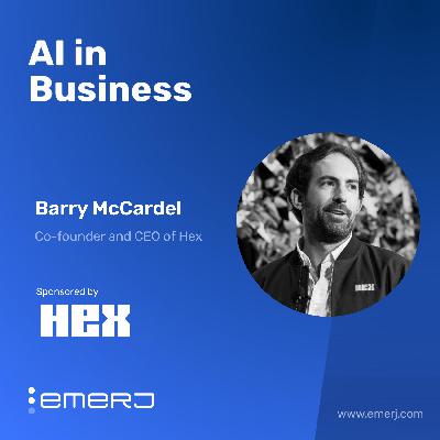 Building a Virtuous Cycle of Analytics in Global Enterprises - with Barry McCardel of Hex