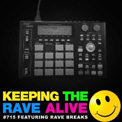 Rave Breaks!! (KTRA Ep. 715)