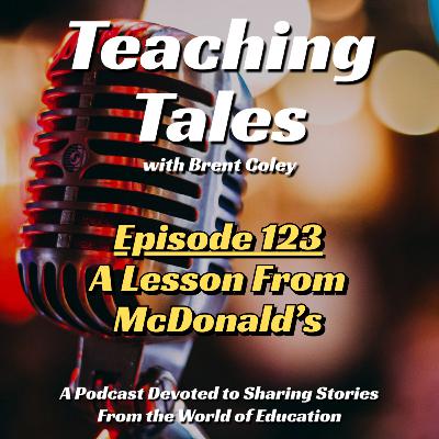 E123: A Lesson from McDonald’s E123: A Lesson from McDonald’s