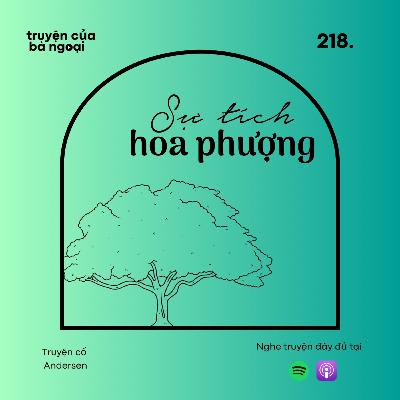 [ Tập 218] Sự tích hoa phượng - Truyện cổ Andersen