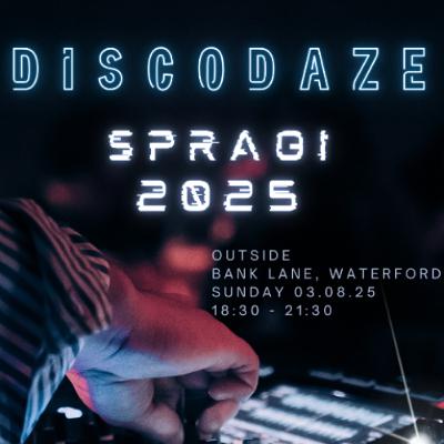 DiscoDaze - Live @ Spraoi, Bank Lane, Waterford, 03.08.25