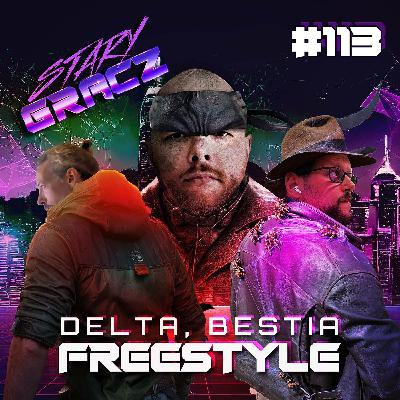 #113 Delta, Bestia, Freestyle