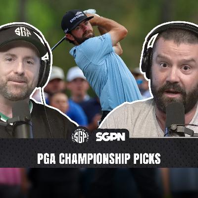 PGA Championship Picks (Ep. 2562)