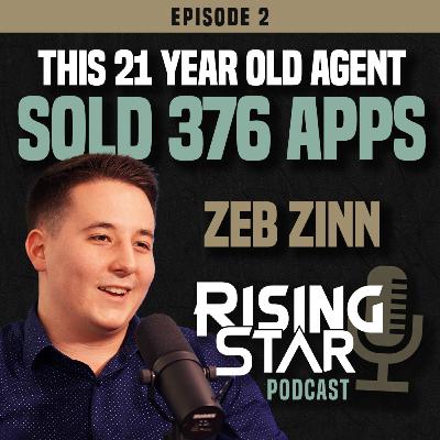 This 21 Year Old Insurance Agent Sold 376 Policies His First Year! (Rising Star Podcast Ep. 2)