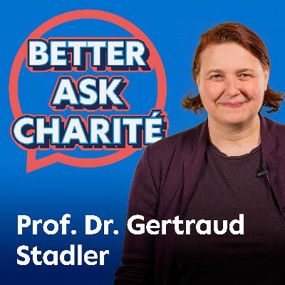 Better Ask Charité: 12 Fragen an die Geschlechterforschung Better Ask Charité: 12 Fragen an die Geschlechterforschung