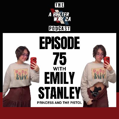 Emily Stanley - Princess And The Pistol