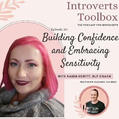 Building Confidence and Embracing Sensitivity Building Confidence and Embracing Sensitivity