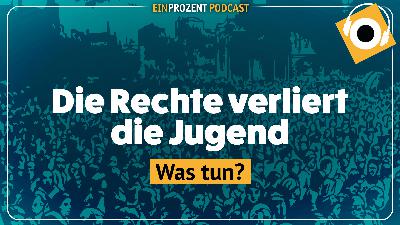 Die Rechte verliert die Jugend – wir brauchen Lösungen!