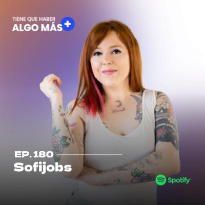 180. SofiJobs: Cómo reinventarse profesionalmente, evitar errores comunes al buscar trabajo y usar la inteligencia artificial como aliada en procesos de selección.