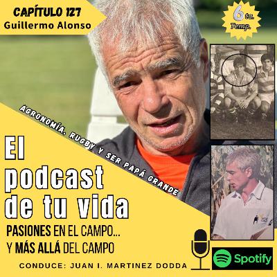 EPV 127 - ALONSO: Reaprender a trabajar y a ser padre de grande