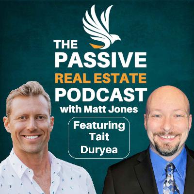#67 – Investing in a Syndication Fund with Tait Duryea