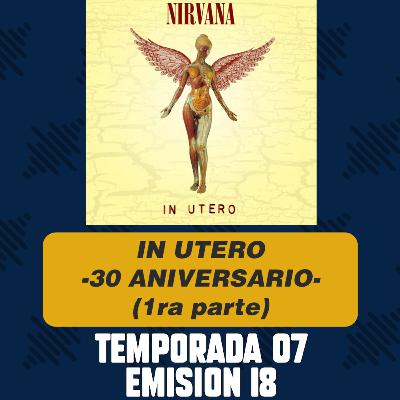 Radio Neuma - T07 E18 - In Utero "30 aniversario" (1ra parte) Radio Neuma - T07 E18 - In Utero "30 aniversario" (1ra parte)
