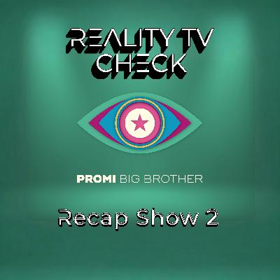 #226 - Lauras Promi Big Brother Recap Show 2