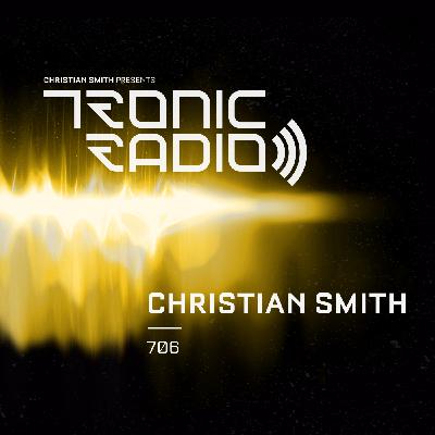 Tronic Podcast 706 with Christian Smith