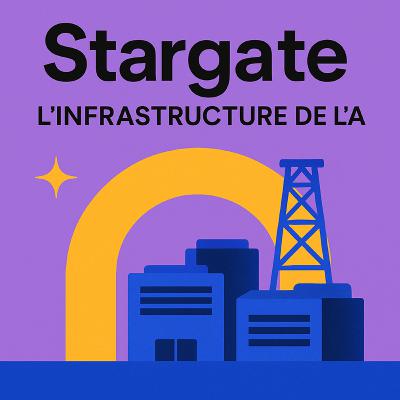 Stargate : L’infrastructure colossale derrière l’IA
