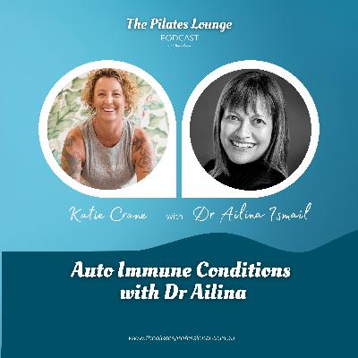 Auto immune conditions with Dr Ailina