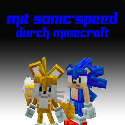 Mit Sonic-Speed durch Minecraft...