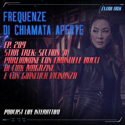 Ep.209-"Star Trek: Section 31": Parliamone con Emanuele Bucci da Ciak Magazine & Gianluca Vicinanza