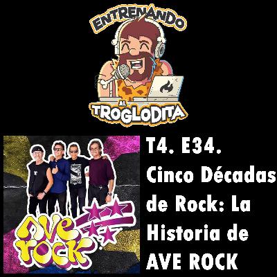 T4 E34 “Cinco Décadas de Rock: La Historia de AVE ROCK” T4 E34 “Cinco Décadas de Rock: La Historia de AVE ROCK”