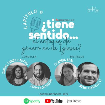 Capítulo 9: ¿Tiene Sentido... el enfoque de género en la Iglesia?