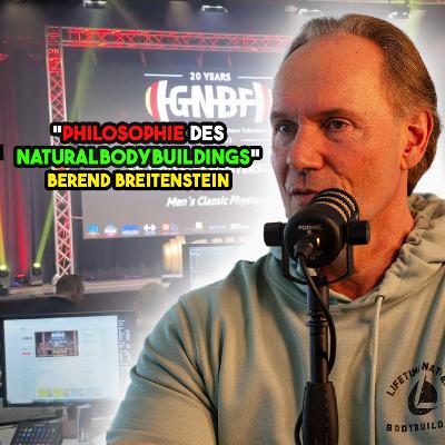 Natural Bodybuilding: Mehr als nur Muskeln? | Berend Breitenstein GNBF Natural Bodybuilding: Mehr als nur Muskeln? | Berend Breitenstein GNBF
