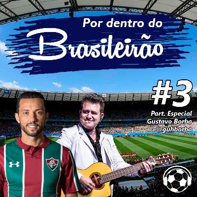 #3 Por Dentro do Brasileirão #3 Por Dentro do Brasileirão