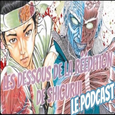 Shigurui « Les dessous de sa réédition »