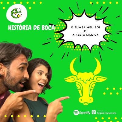 Bumba Meu Boi e a Festa Mágica