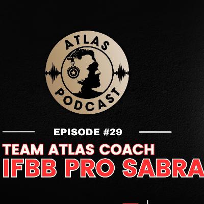 Atlas Podcast #29 | IFBB Pro Sabra Young & James Ayotte