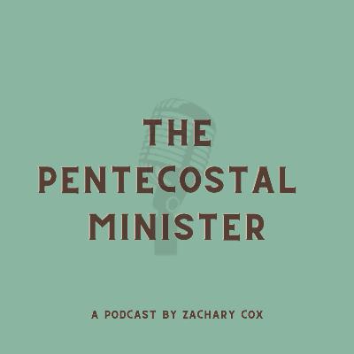 The Pentecostal Minister Podcast - Intro