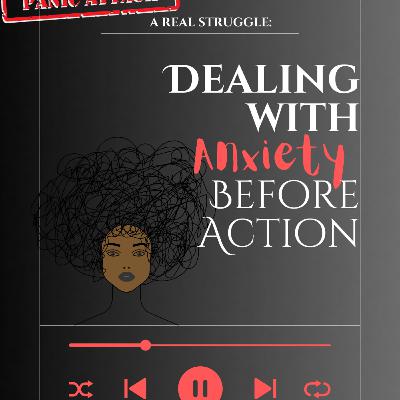 Anxiety before Action