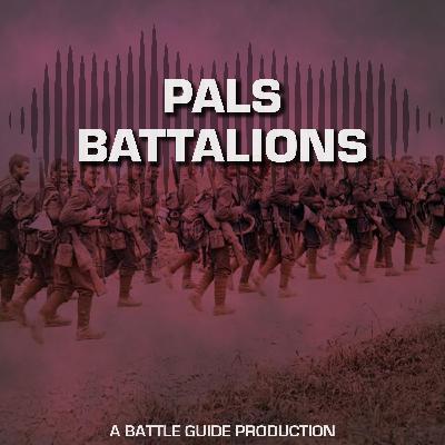 Episode 80: Pals Battalions