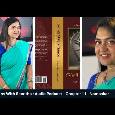 10 Minutes With Shantha : Chapter 11 Summary - Namaskar