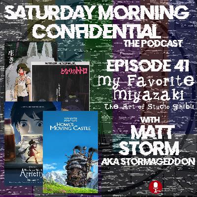 My Favorite Miyazaki with Matt Storm aka Dj Stormageddon