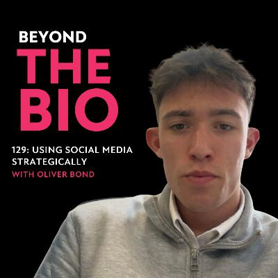 129: Using Social Media Strategically with Oliver Bond