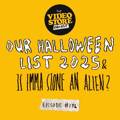 Our Halloween List 2025 & Is Emma Stone An Alien?