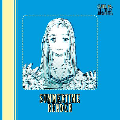 Clube do Mangá #1 - Summertime Render