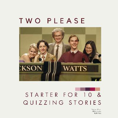 Starter For 10 & Quizzing Stories Starter For 10 & Quizzing Stories